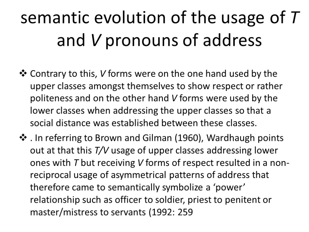 semantic evolution of the usage of T and V pronouns of address Contrary to